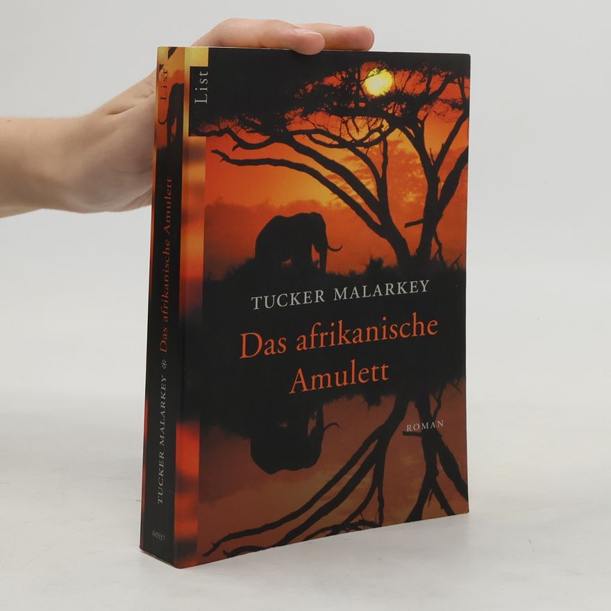Tucker Malarkey Das afrikanische Amulett