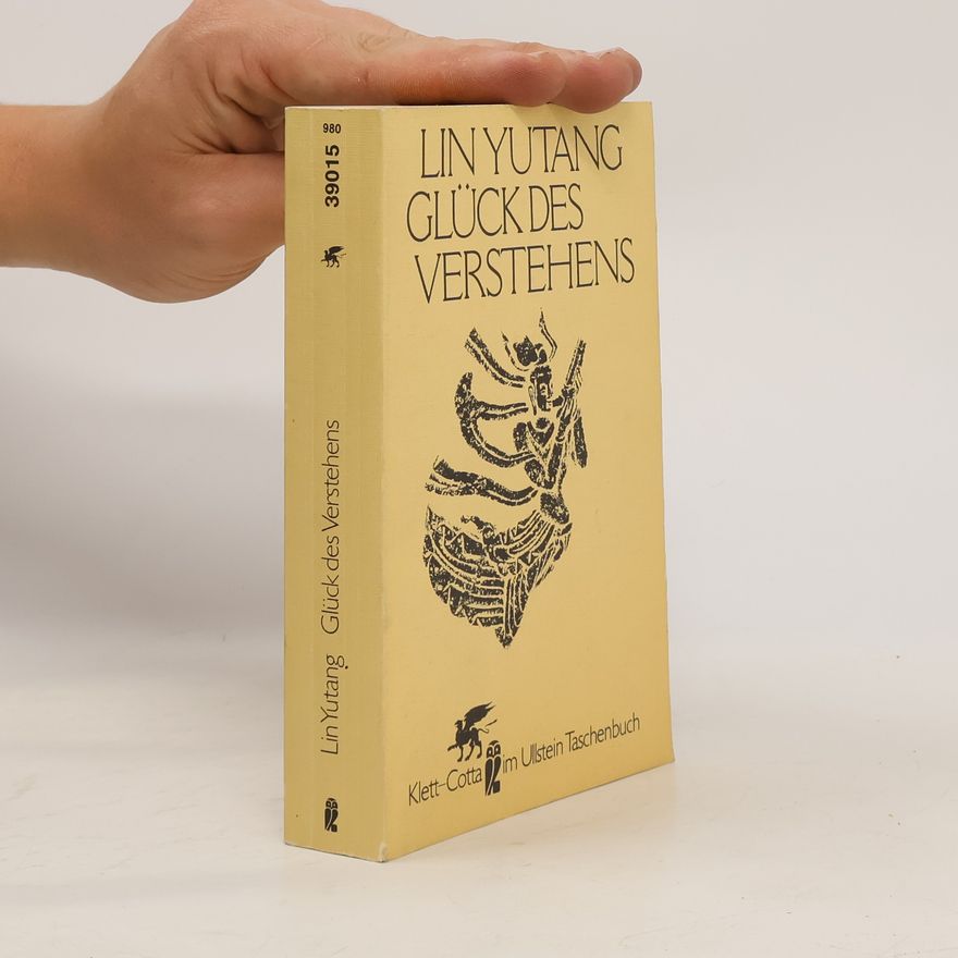 Lin Yutang Glück des Verstehens