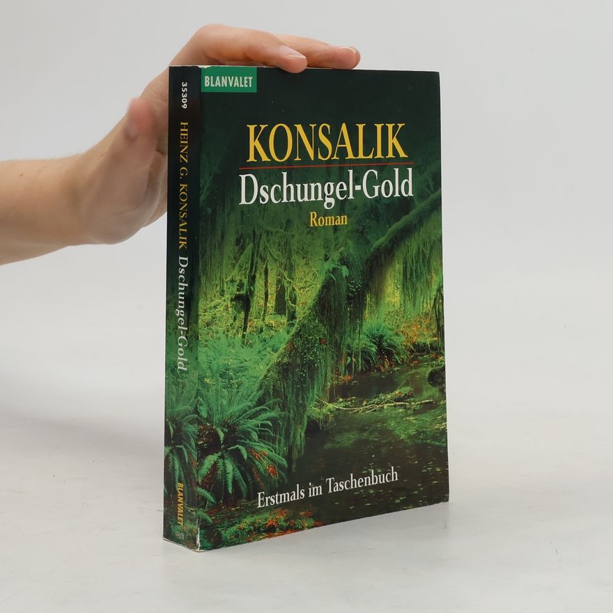 Heinz Günther Konsalik Dschungel-Gold