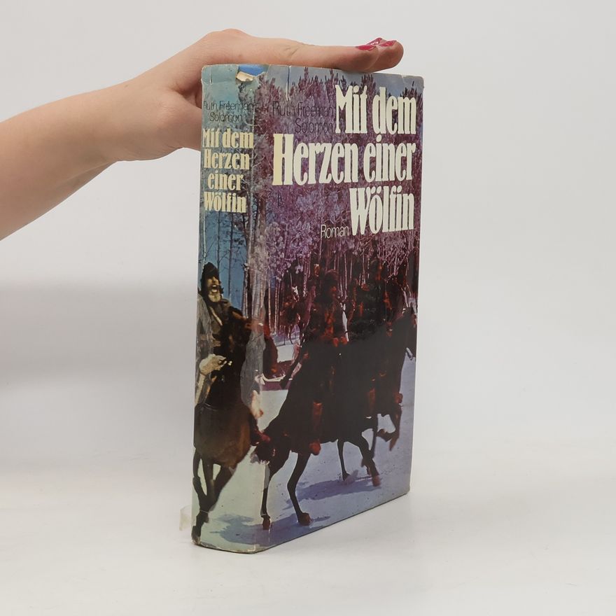 Ruth Freeman Solomon Mit dem Herzen einer Wölfin