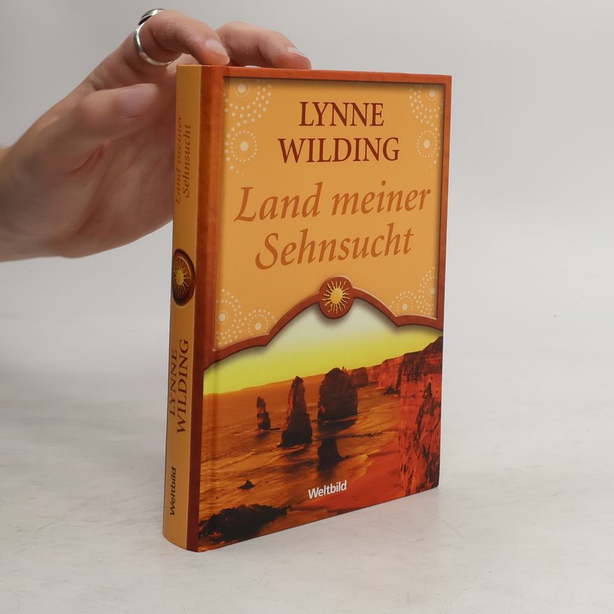 Lynne Wilding Land meiner Sehnsucht