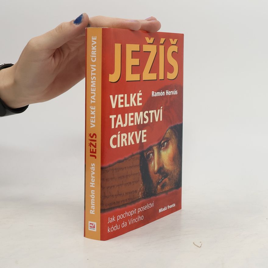 Ramón Hervás Ježíš : velké tajemství církve