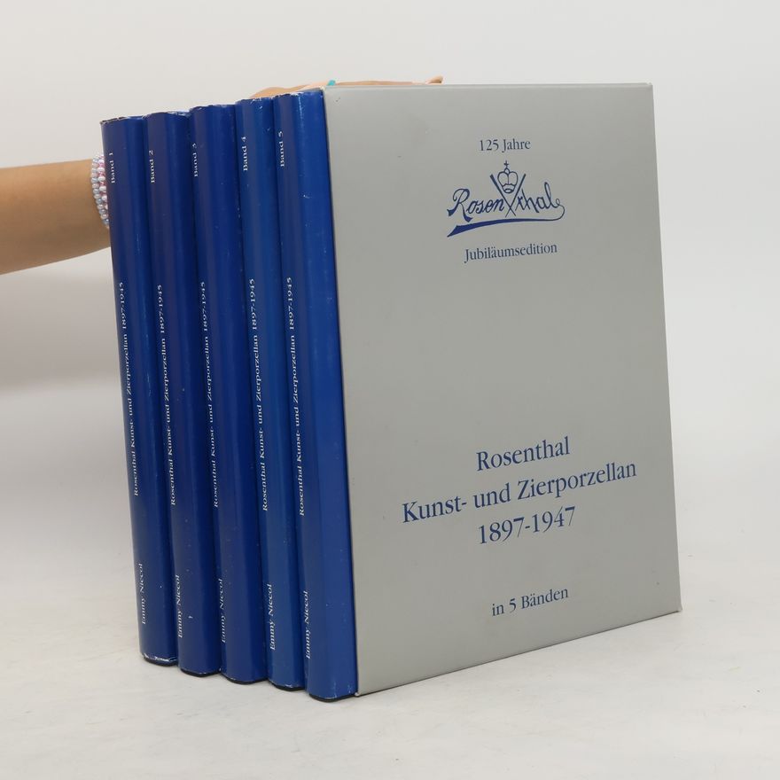 Autorenkollektiv Rosenthal Kunst- und Zierporzellan 1897-1947 in 5 Bänden