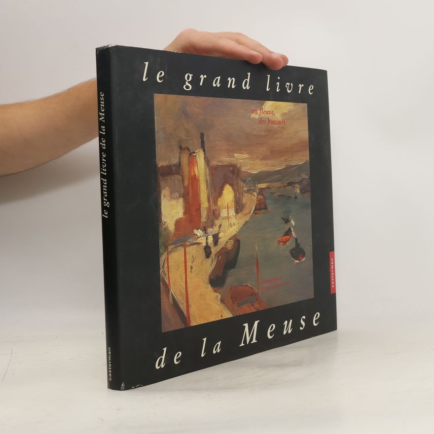 Théodore Baron Le grand livre de la Meuse