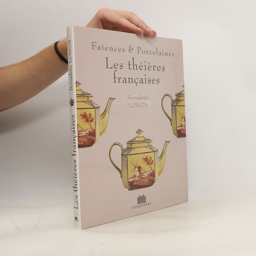 Bernadette Loison Les théières françaises