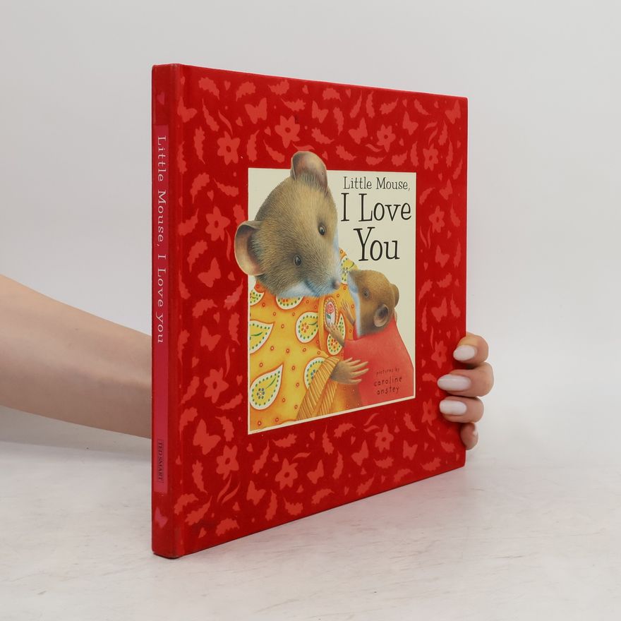 Autorenkollektiv Little Mouse, I love you