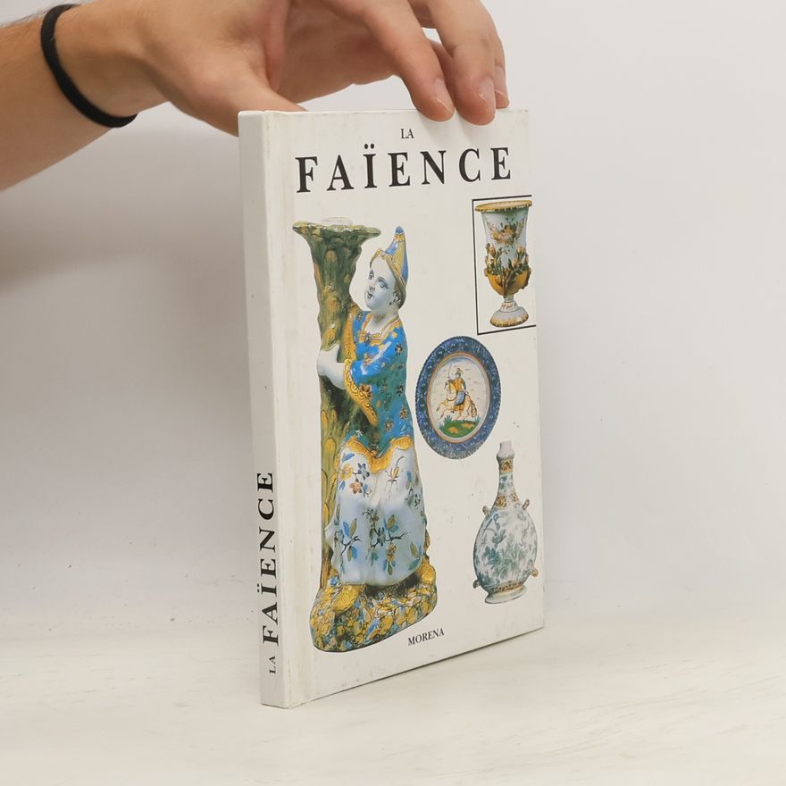 Kolektiv autorů La Faïence