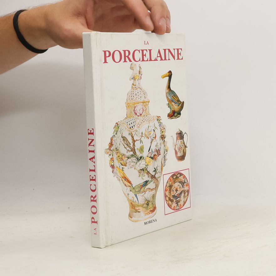 Kolektiv autorů La Porcelaine