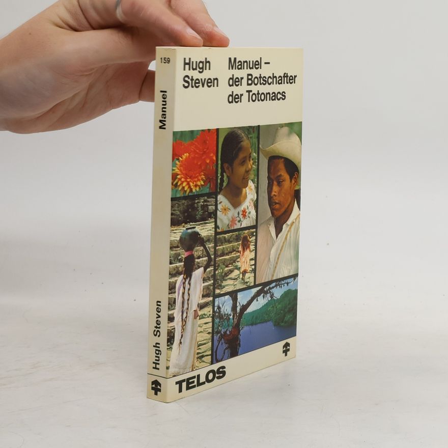Hugh Steven Manuel - der Botschafter der Totonacs