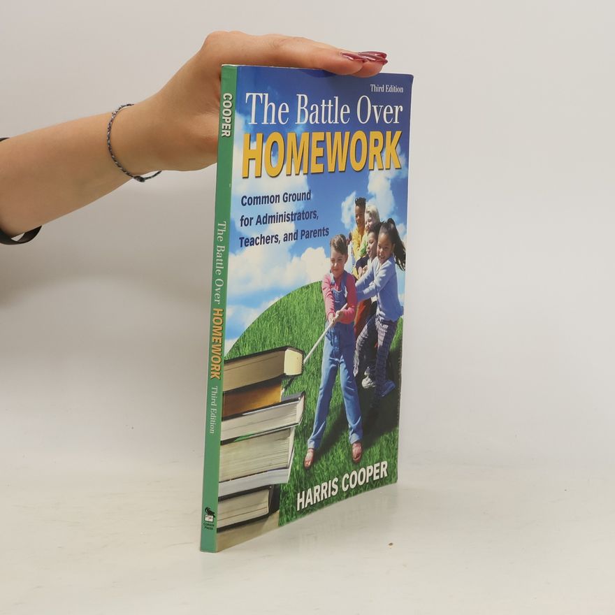 Harris M. Cooper The Battle Over Homework