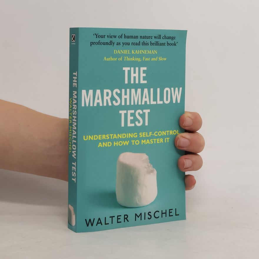 Walter Mischel The Marshmallow Test