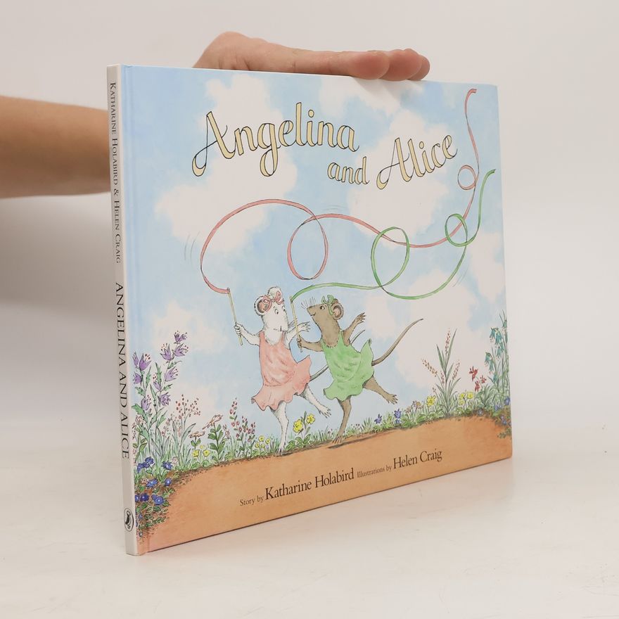 Katharine Holabird Angelina and Alice
