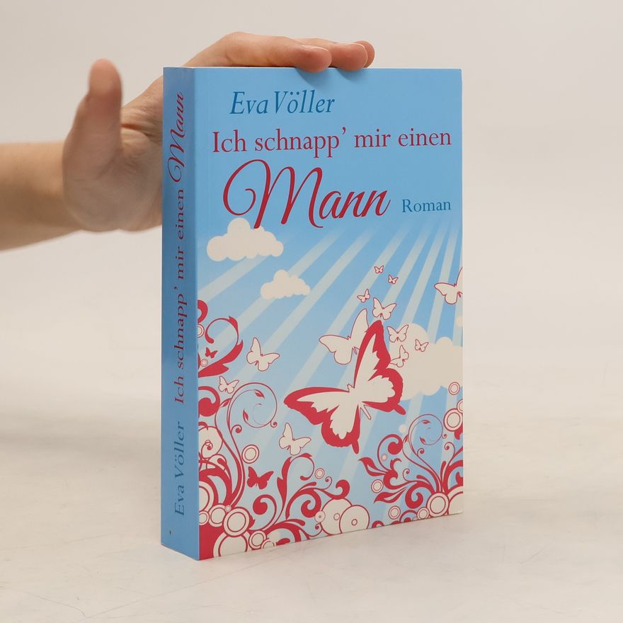 Eva Völler Ich schnapp mir einen Mann