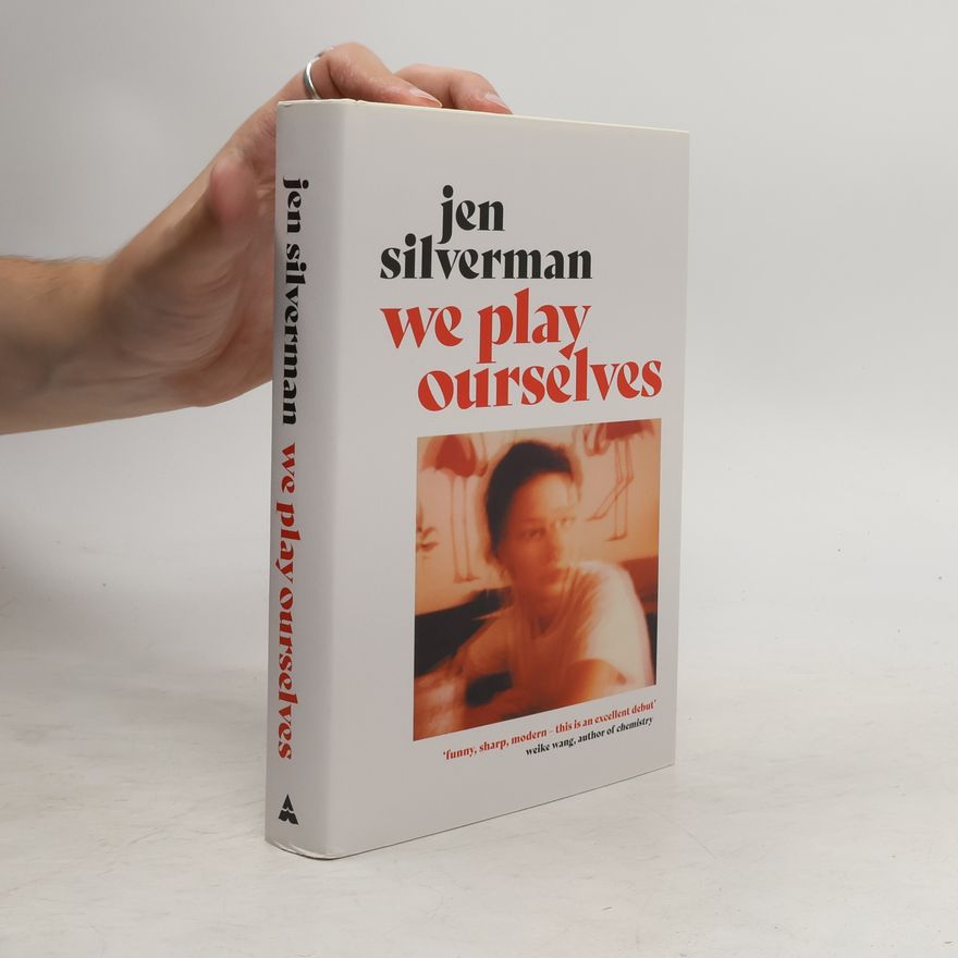 Jen Silverman We Play Ourselves