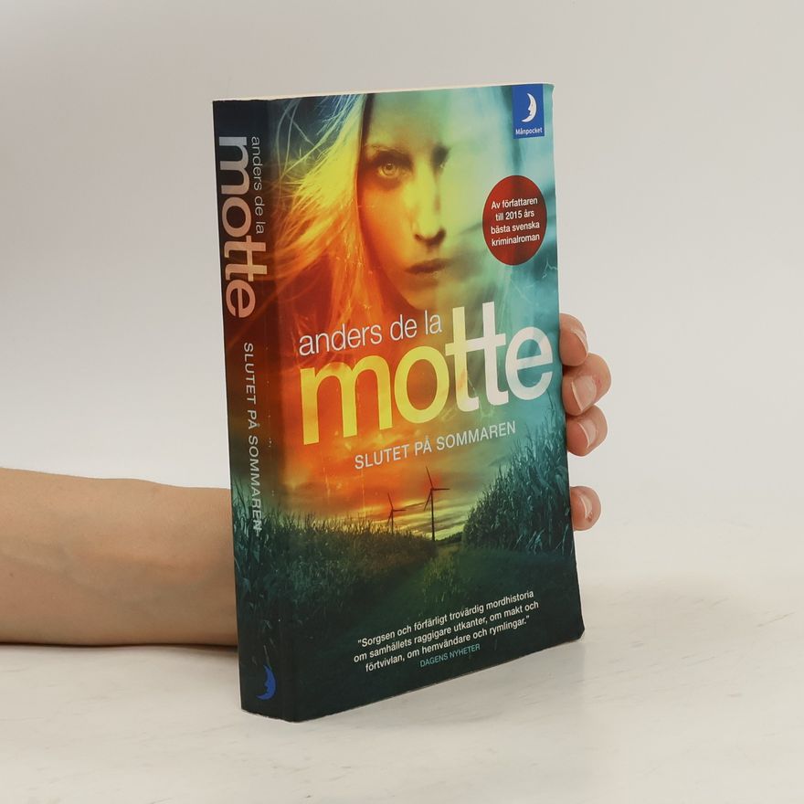 Anders de la Motte Slutet på sommaren