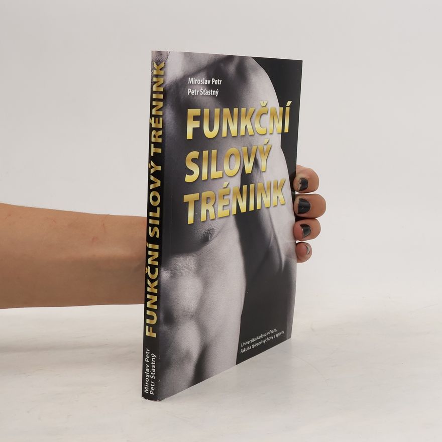 Petr Šťastný Funkční silový trénink