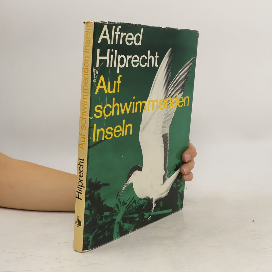 Alfred Hilprecht Auf schwimmenden Inseln