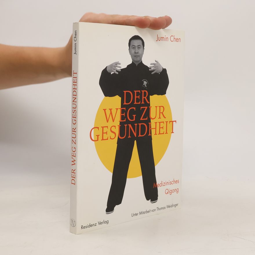 Jumin Chen Der Weg zur Gesundheit