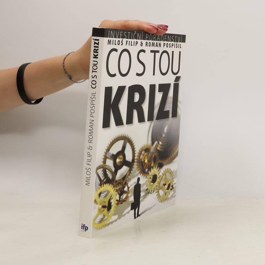Roman Pospíšil Investiční poradenství: co s tou krizí