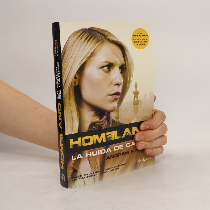 Andrew Kaplan Homeland. La huida de Carrie