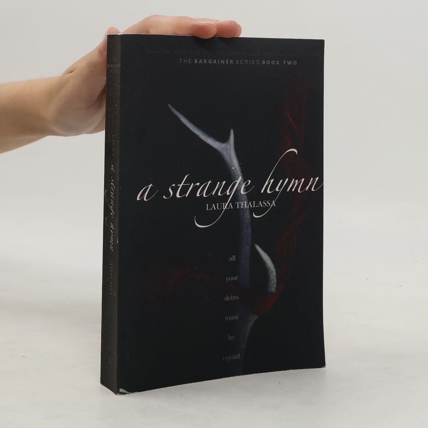 Laura Thalassa The Bargainer Series - 2: A Strange Hymn