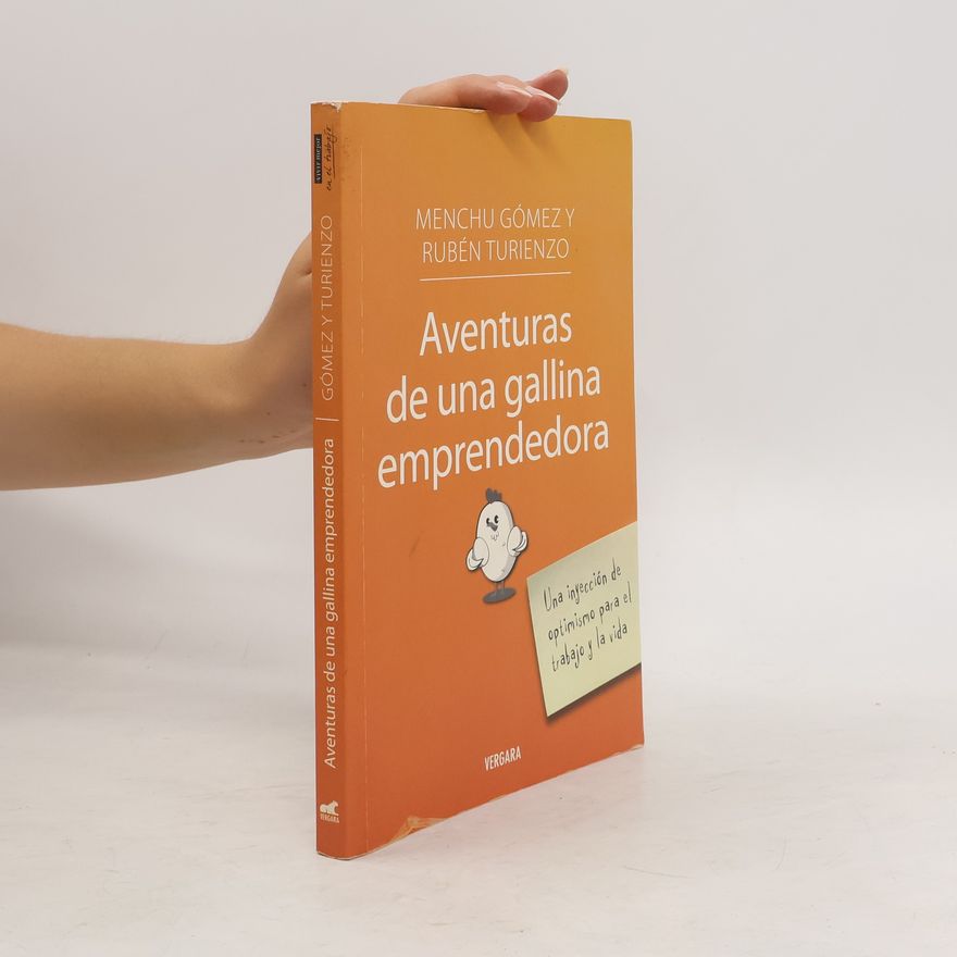 Menchu Gómezy Aventuras de una gallina emprendedora