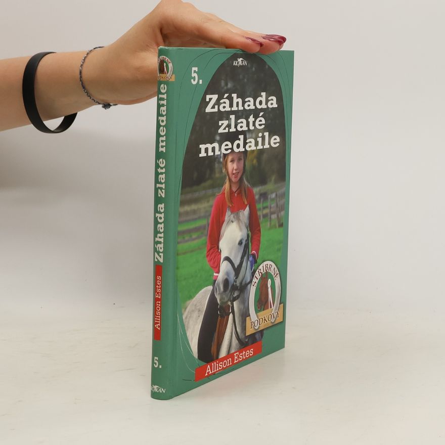 Allison Estes Stříbrné podkovy. 5, Záhada zlaté medaile
