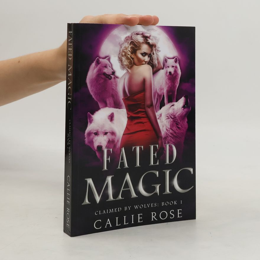 Callie Rose Fated Magic