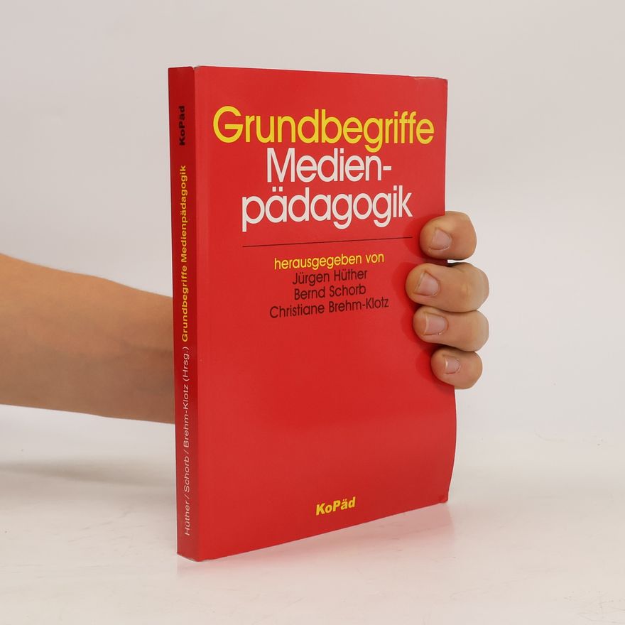 Jürgen Hüther Grundbegriffe Medienpädagogik