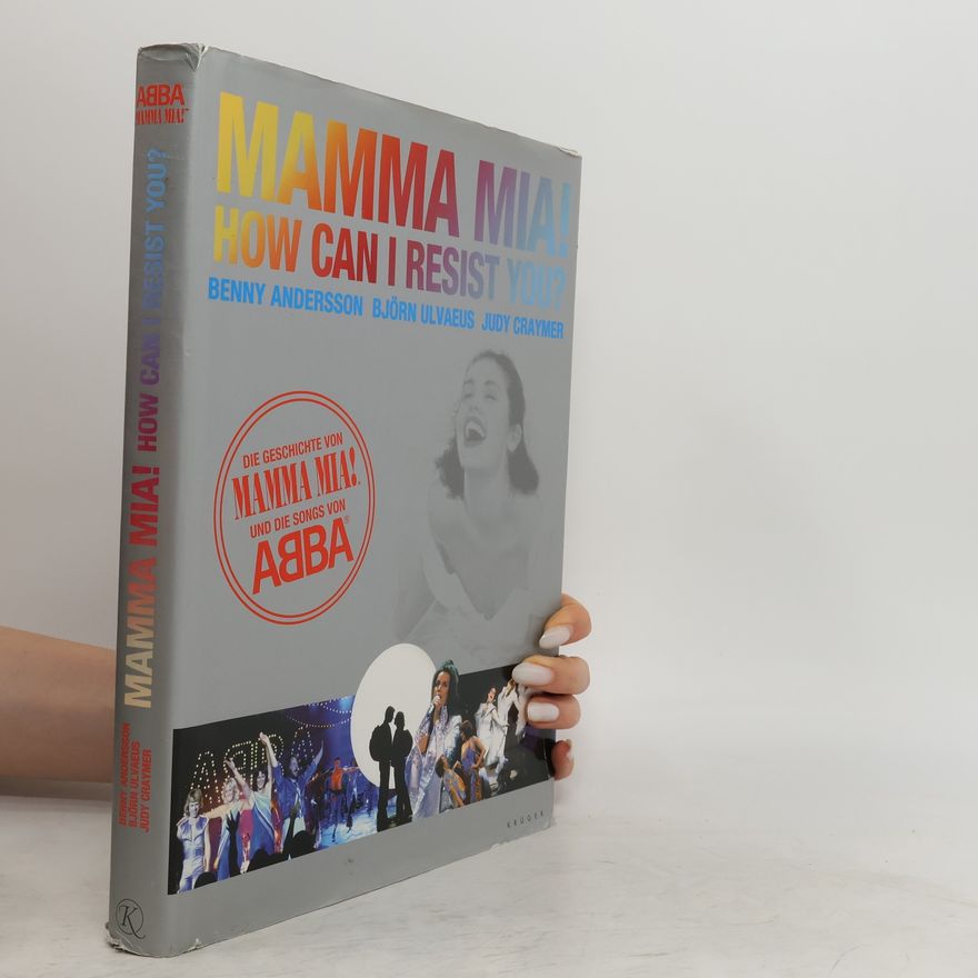 Benny Andersson Mamma Mia! How can I resist you?