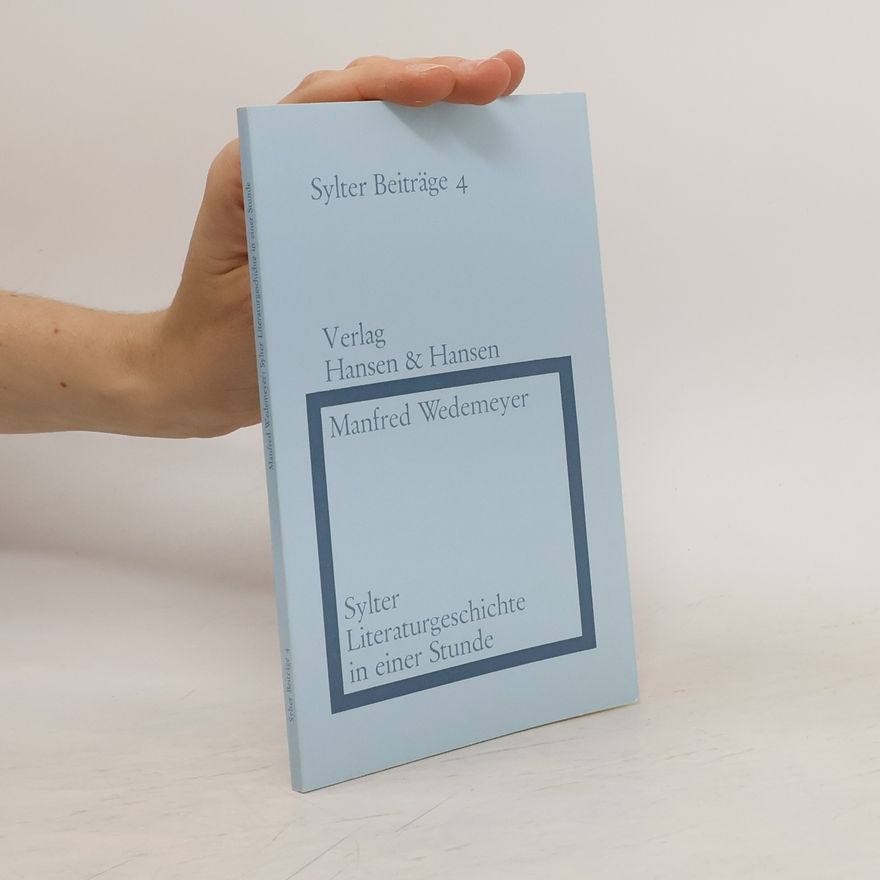 Manfred Wedemeyer Sylter Literaturgeschichte in einer Stunde