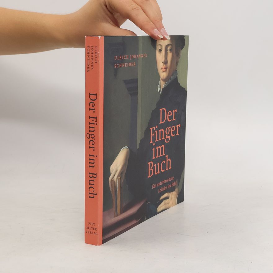 Ulrich Johannes Schneider Der Finger im Buch