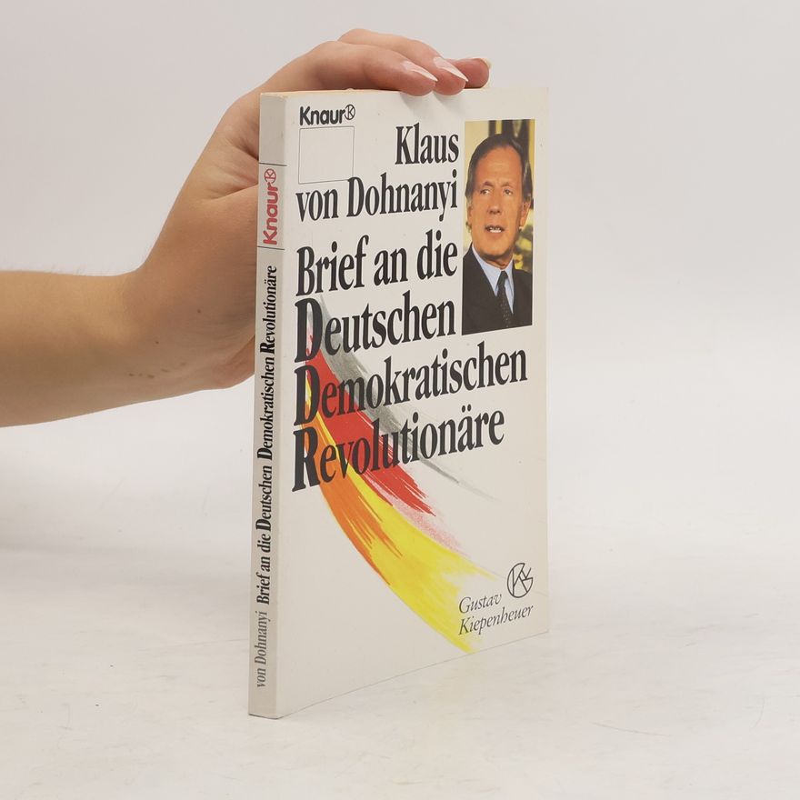 Klaus von Dohnanyi Brief an die Deutschen Demokratischen Revolutionäre