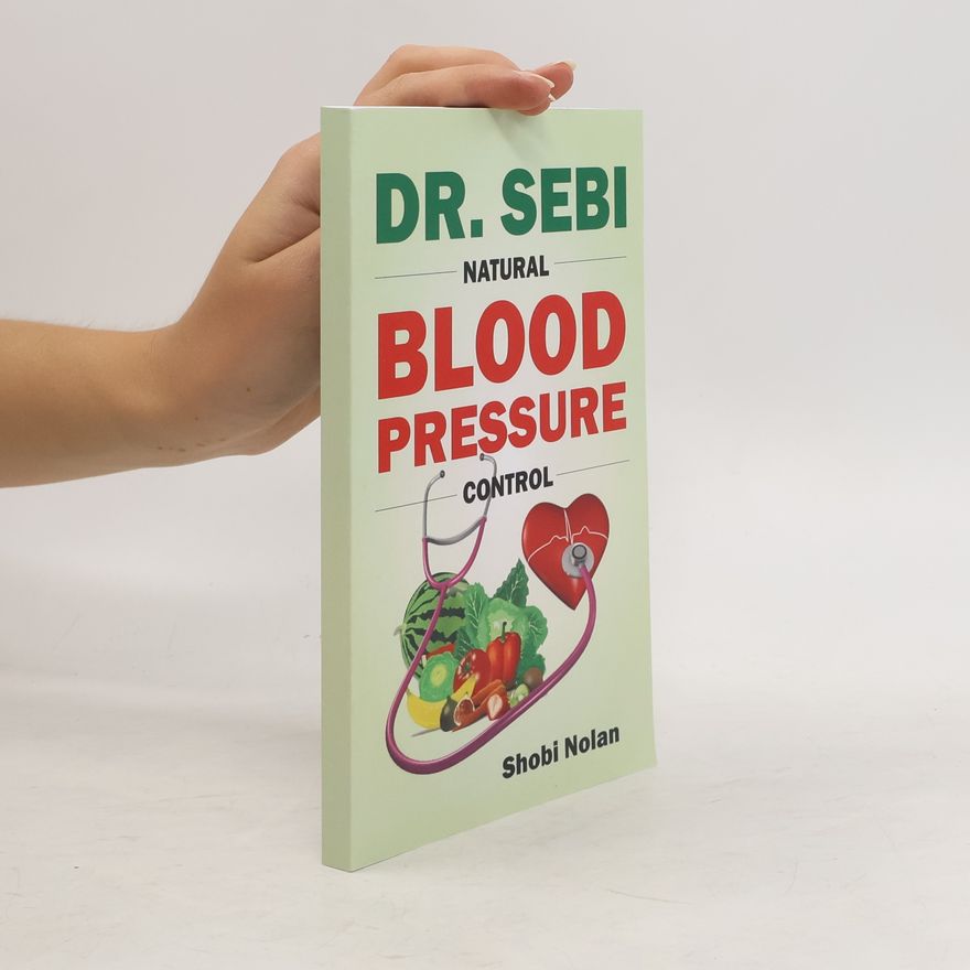 Shobi Nolan Dr. Sebi Natural Blood Pressure Control