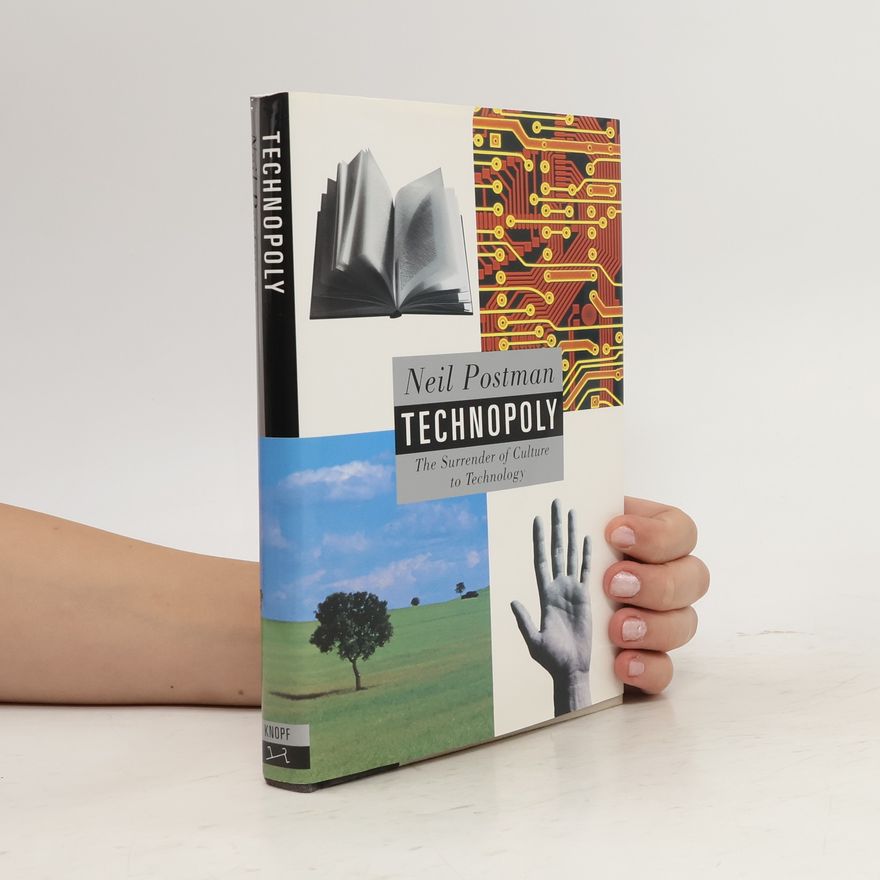 Neil Postman Technopoly