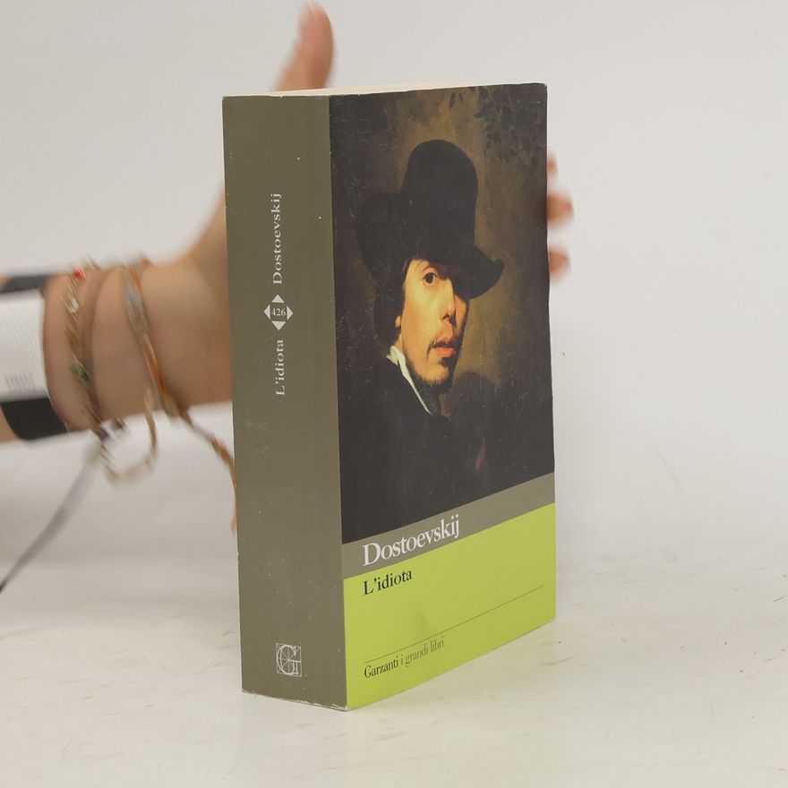 Fjodor Michailowitsch Dostojewski L'idiota