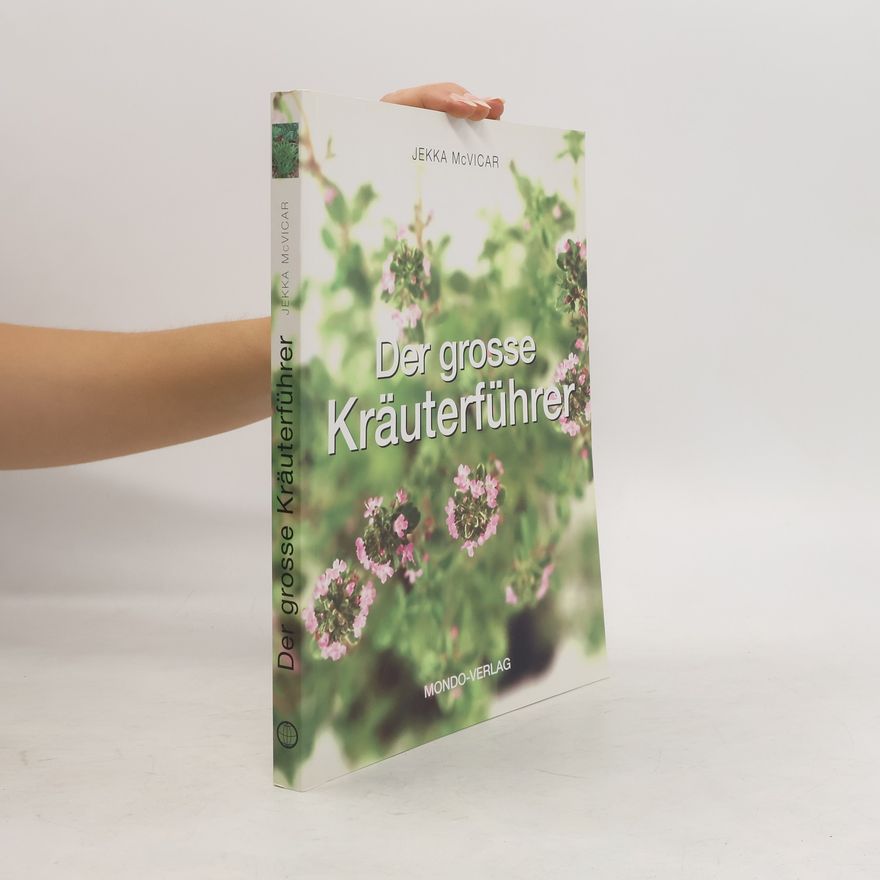 Jekka McVicar Der grosse Kräuterführer