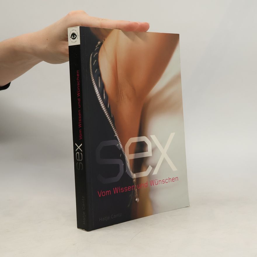 Helga Raulff Sex - Vom Wissen und Wünschen