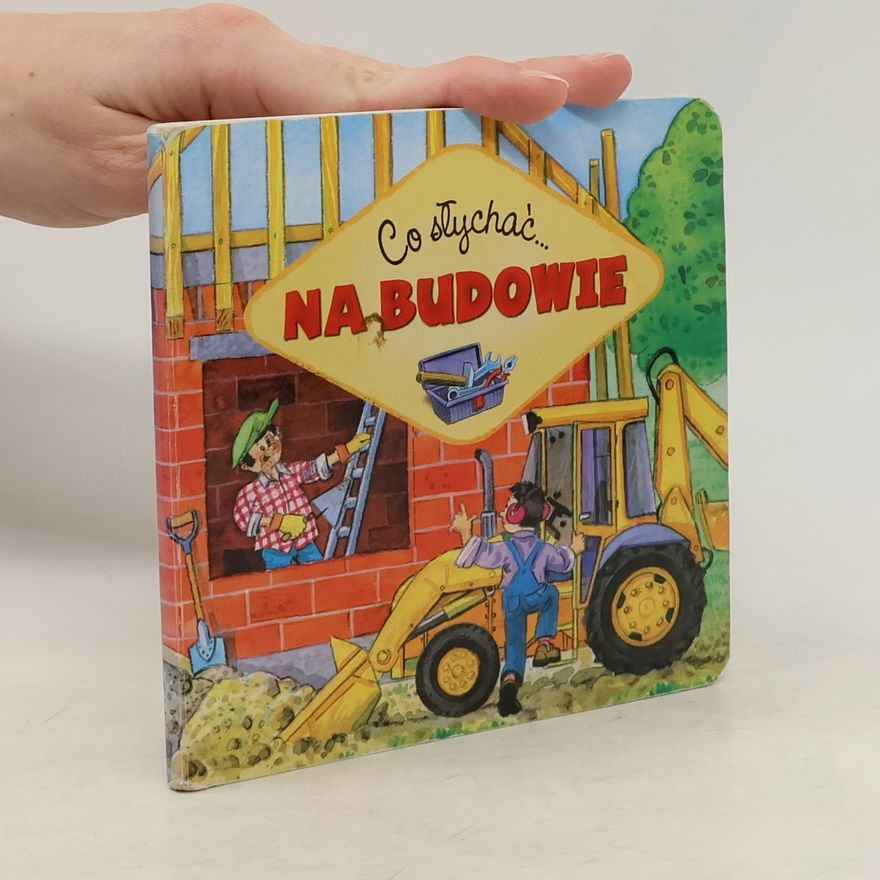 Autorenkollektiv Co slychac - Na budowie