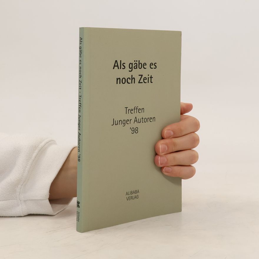 Various authors Als gäbe es noch Zeit