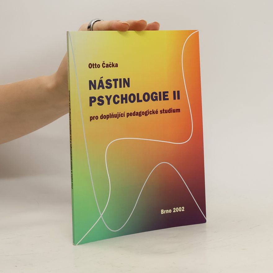 Otto Čačka Nástin psychologie II pro doplňující pedagogické studium
