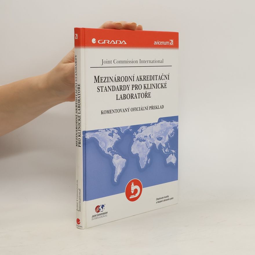 Autores varios Mezinárodní akreditační standardy pro klinické laboratoře. Komentovaný oficiální překlad