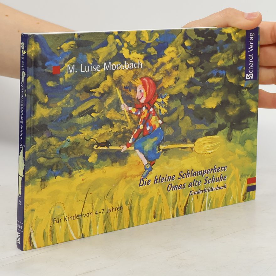 M. Luise Moosbach Die kleine Schlamperhexe