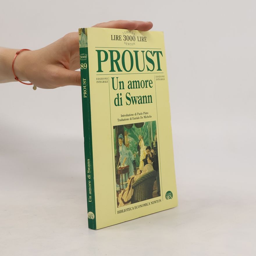 Marcel Proust Un amore di Swann - Edizione integrale