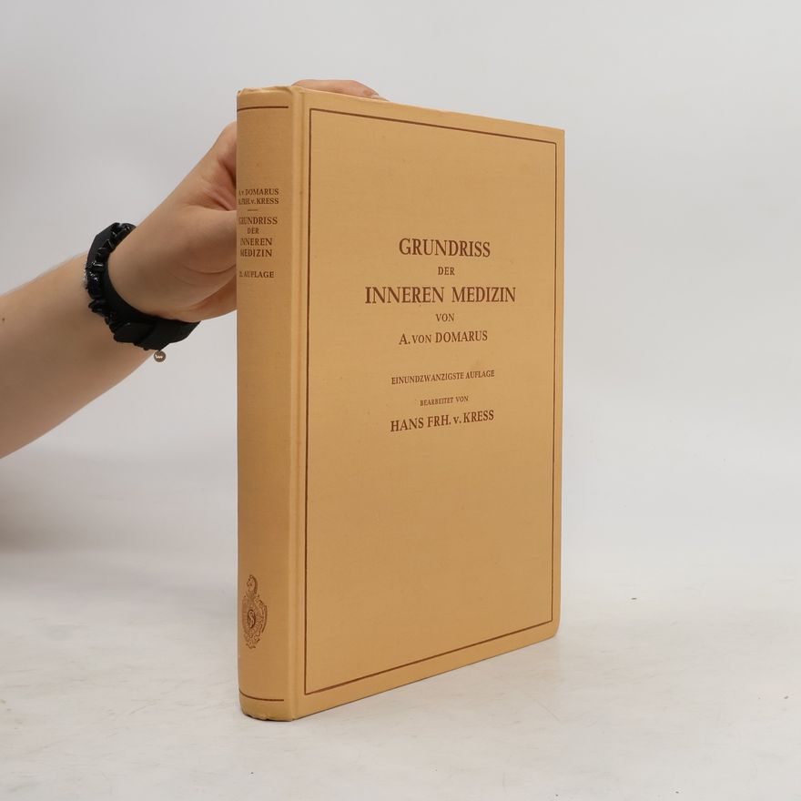 Alexander von Domarus Grundriss der inneren Medizin