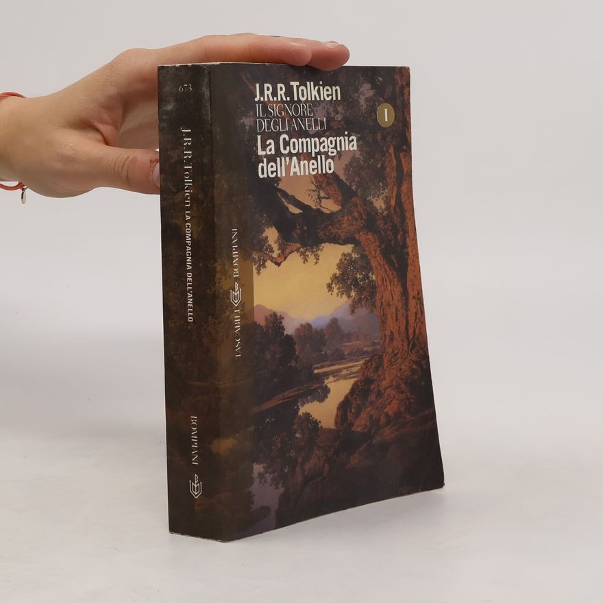 J. R. R. Tolkien Il Signore degli anelli. La compagnia dell'anello