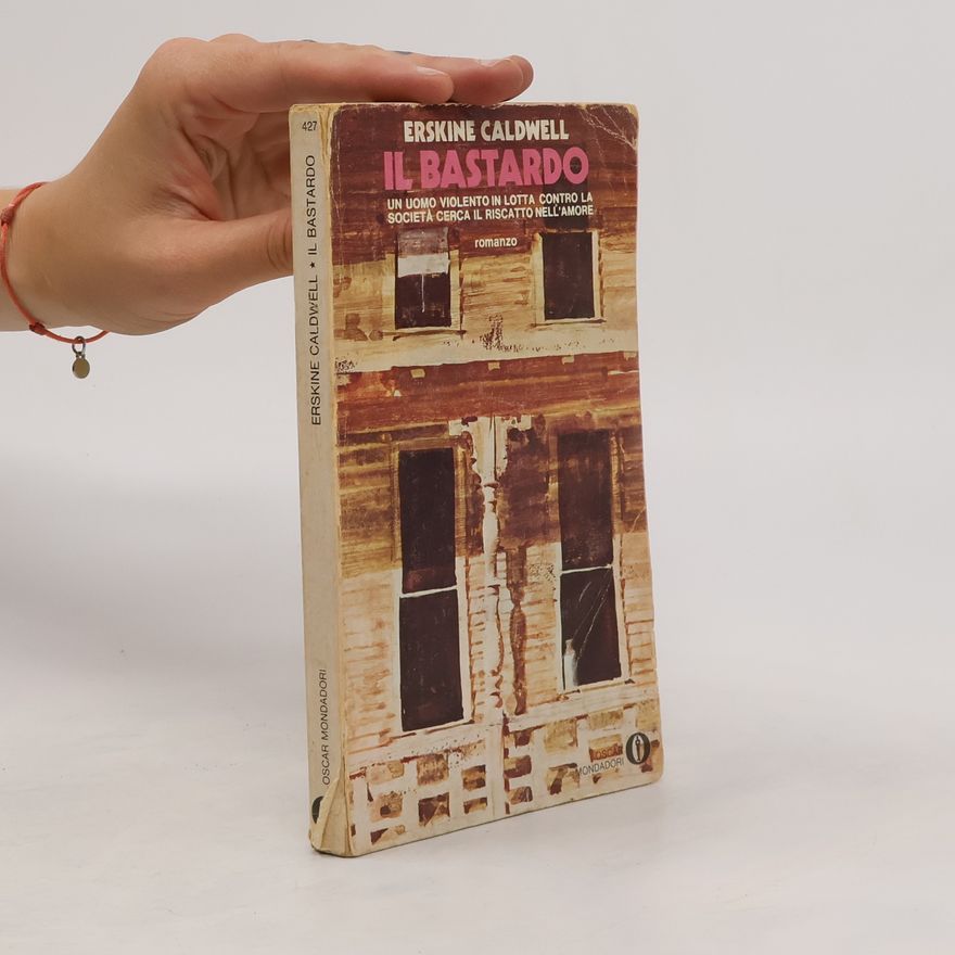 Erskine Caldwell Il Bastardo