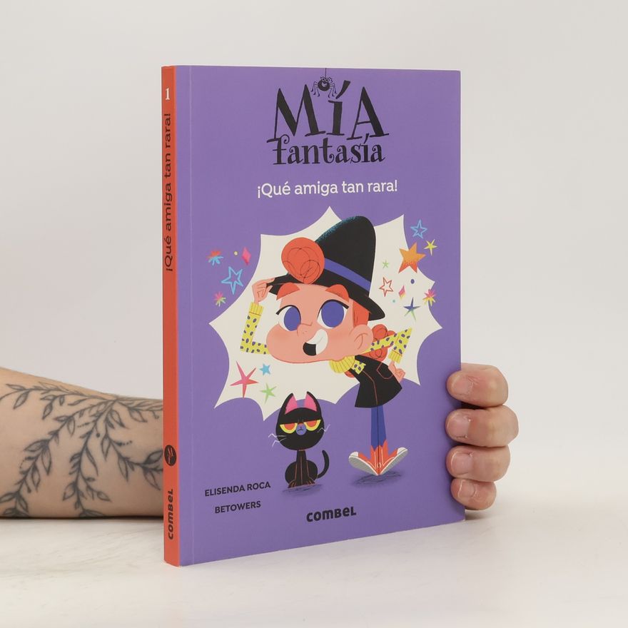 Betowers Mía Fantasía - 1: ¡Qué amiga tan rara!