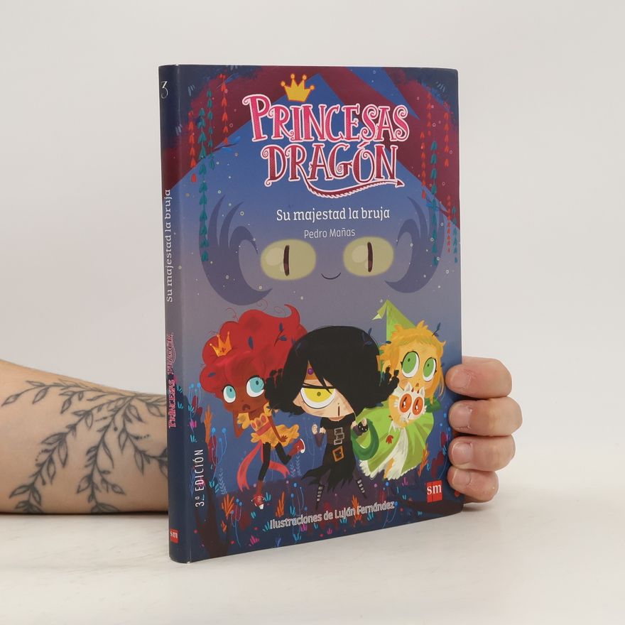 Luján Fernández Princesas Dragón 3. Su majestad la bruja - 3.ª EDICIÓN