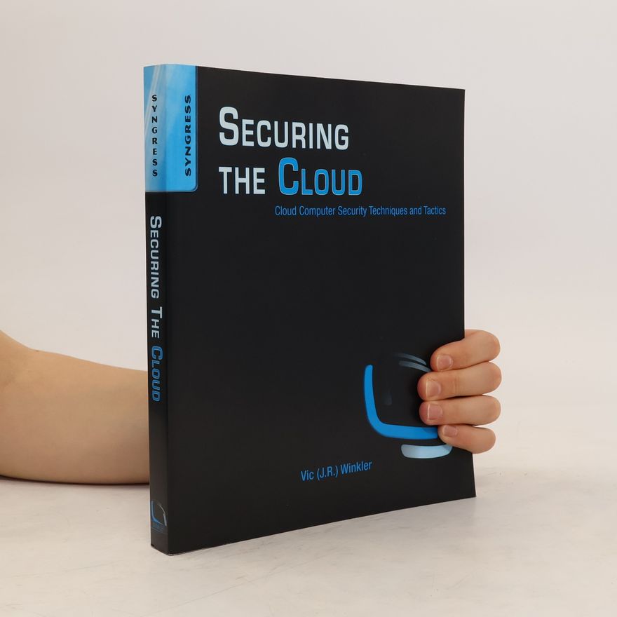 Vic Joachim R. Winkler Securing the Cloud